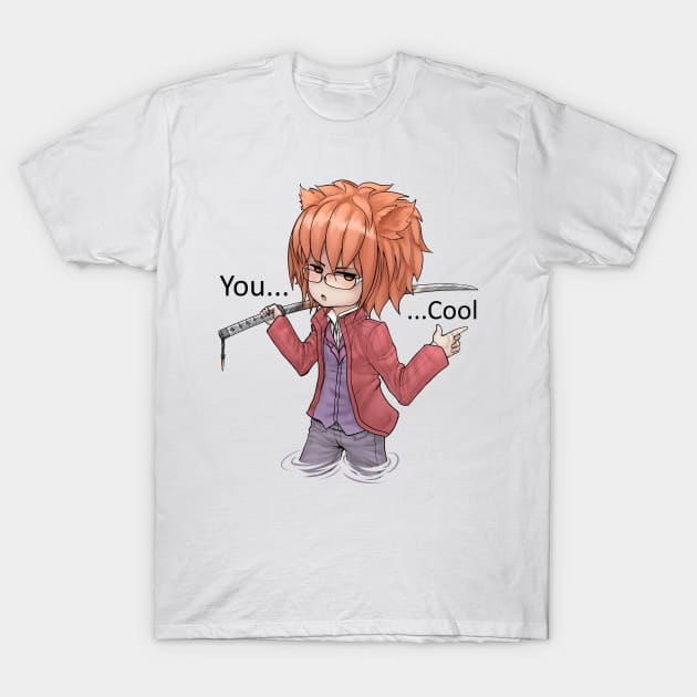 You Cool T-Shirt by Itselfsearcher